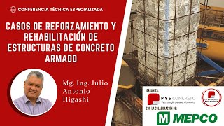 Conferencia Técnica: Casos de Reforzamiento y Rehabilitación de Estructuras de Concreto Armado