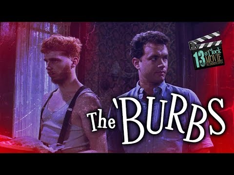 13 O'Clock Movie Retrospective: The 'Burbs