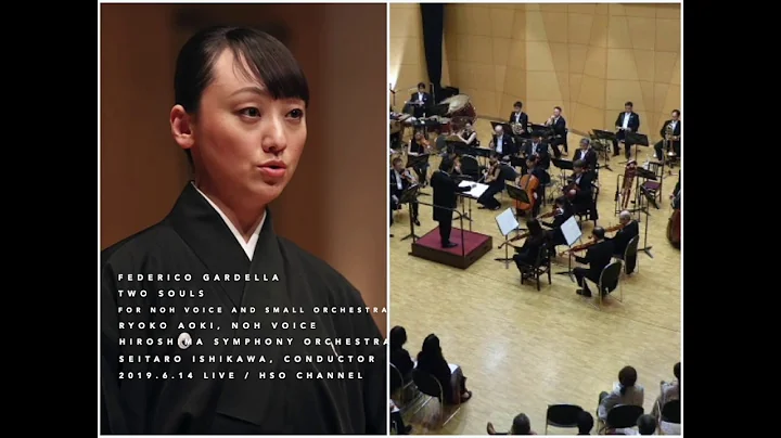 Federico GardellaTwo Souls for Noh voice and Orche...