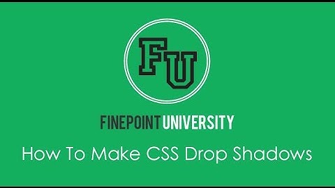 How To Make CSS Drop Shadows
