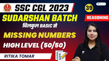 Missing Numbers | High Level | Reasoning | SSC CGL 2023 | Ritika Tomar