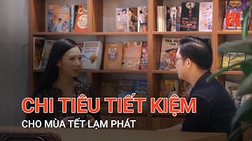 CHI TIÊU TIẾT KIỆM CHO MÙA TẾT LẠM PHÁT | VTC9