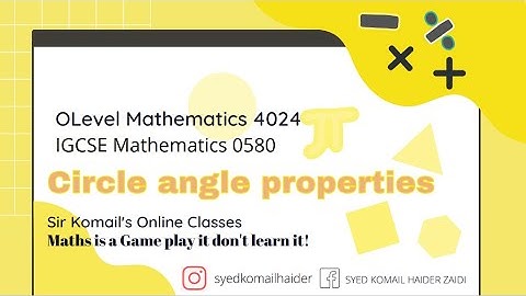 Olevel / IGCSE Math - Circle angle properties (Concepts and PP Questions)