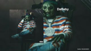 DaBaby - Socks [741Hz Solve Problems, Improve Emotional Stability]