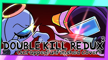 DOUBLE KILL REDUX² (Scrapped/Unfinished Cover) | VS Impostor WITH LYRICS!