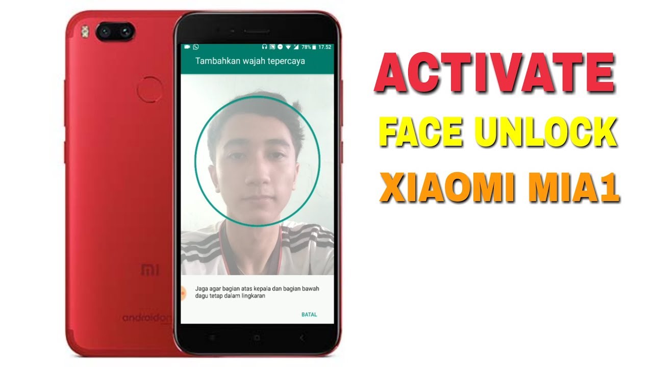 Cara mengaktifkan fitur Face Unlock di (Xiaomi MiA1)