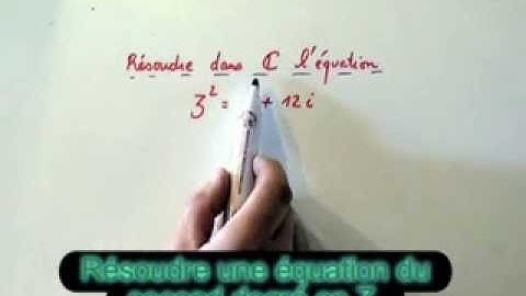 Résoudre une equation avec nombres complexes