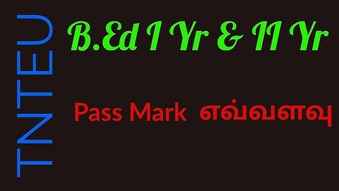 Tnteu bed exam pass mark and revaluation minimum mark