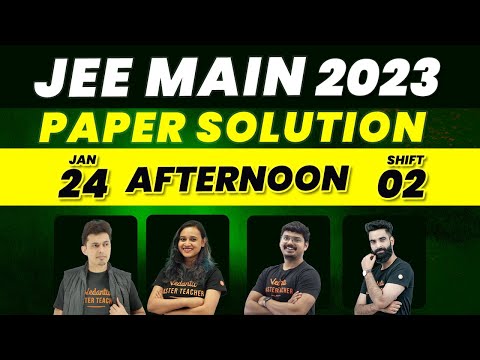 JEE 2023: Paper Discussion | 24th Jan Shift - 2 | Vedantu JEE English