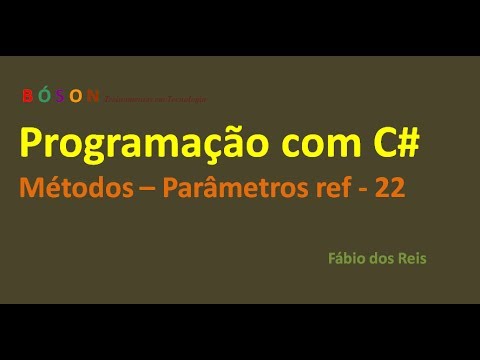 Programação em C# - Métodos - Parâmetros ref - 22
