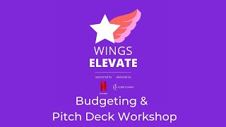 ELEVATE 2023 - Budgeting and Pitch Deck Workshop
