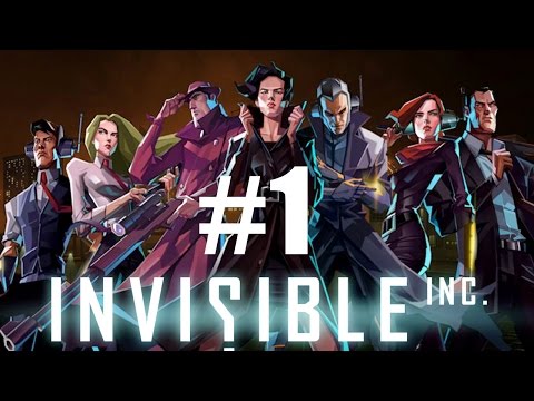 Прохождение Invisible Inc (опытный)#1 -  Бэнкс и Интернационал