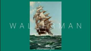 Wallerman // Nathan Evans (tiktok Sea Shanty) [ slowed ]✨