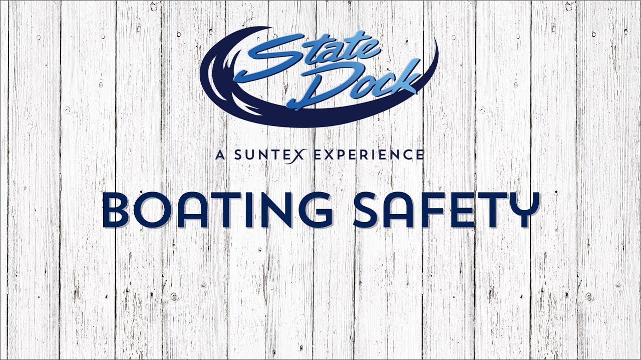 State Dock's Captain's Lesson: Boat Safety