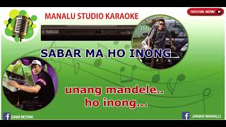SABAR MA HO INONG- KARAOKE BATAK- VERSI KEYBOARD
