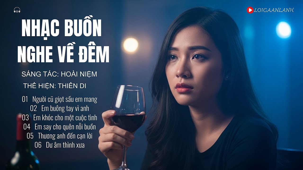 Em Say Cho Quên Nỗi Buồn 🌙 | 6 Bản Ballad Buồn Nghe Về Đêm Càng Thấm