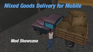 GTA SA Android: Mixed Goods Delivery [Mod Showcase] screenshot 1