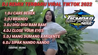 DJ REMIX FULL ALBUM TERBARU 2022 FULL BASS || DJ CARE BEBEK || DJ BRANDO VIRAL TIKTOK