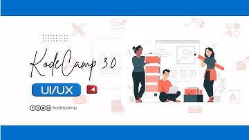 9. KodeCamp 3.0 Beginner UI/UX - UI Design