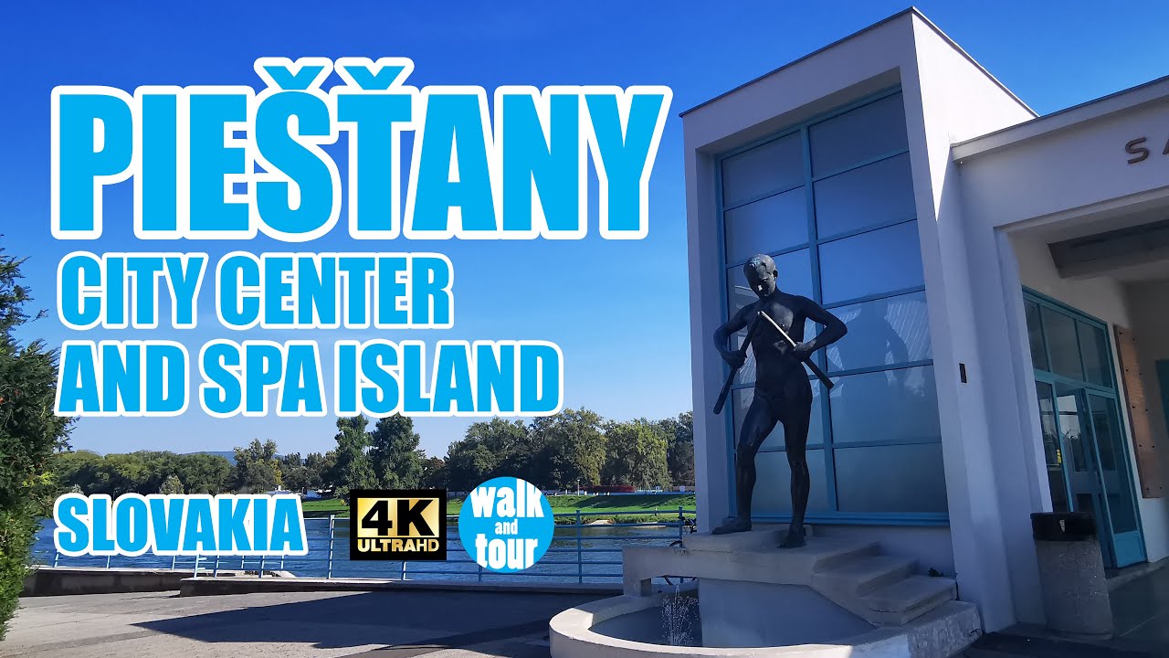 Piestany - City Center and Spa Island Walk in 4K UHD (60 fps)