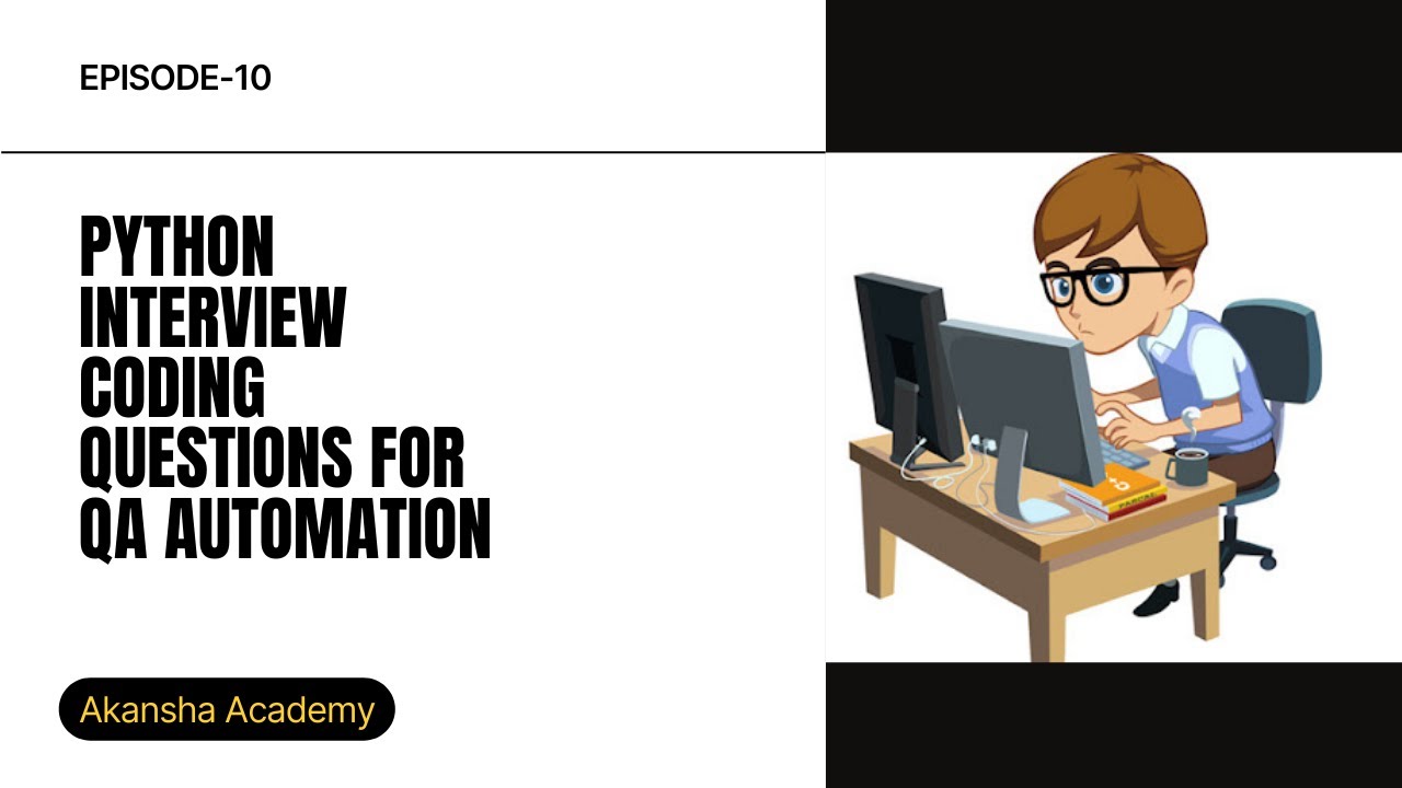Python Coding Questions for Automation QA | EP10 | Most Asked Python Interview Logic