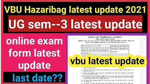 vbu UG sem-3 online exam form latest update! vbu Hazaribag latest update 2021! Bipin mahto