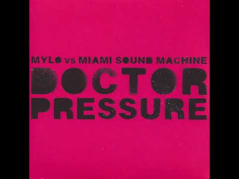Mylo Vs Miami Sound Machine - Drop The Pressure Vs Doctor Beat (Gloria Estefan) 444 Hz
