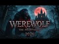 Werewolf: The Prophecy (2026) Full Movie - Lycan Curse Returns | Dark Fantasy Horror |Review &amp; Facts