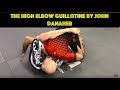 The High Elbow Guillotine by John Danaher