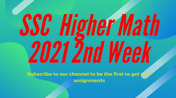 ssc higher math assignment  2nd week 2021/skill improvement school