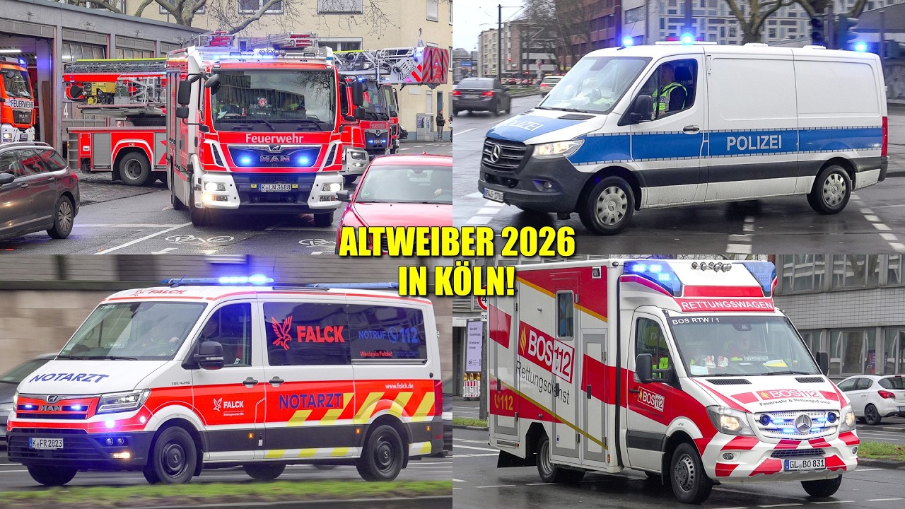 [ALTWEIBER 2026 IN KÖLN!] - Zahlreiche Einsatzfahrten von Feuerwehr, Rettungsdienst & Polizei -