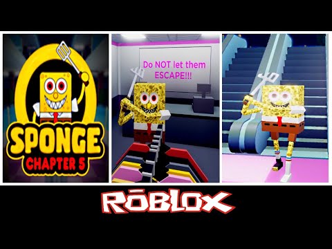 Playing As Sponge Sponge Chapter 5 Mega Mall By Gibland Roblox Youtube - corrupted souls reborn roblox