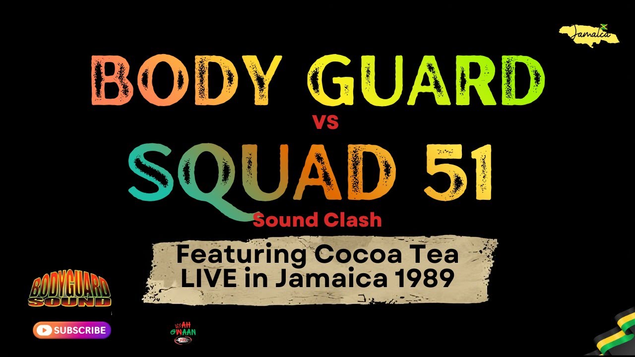 🔥 BODYGUARD vs SQUAD 51: Epic 1989 Clash Featuring Cocoa Tea LIVE in Jamaica! 🎶⚡