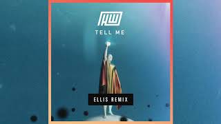 Haywyre - Tell Me (Ellis Remix Teaser)