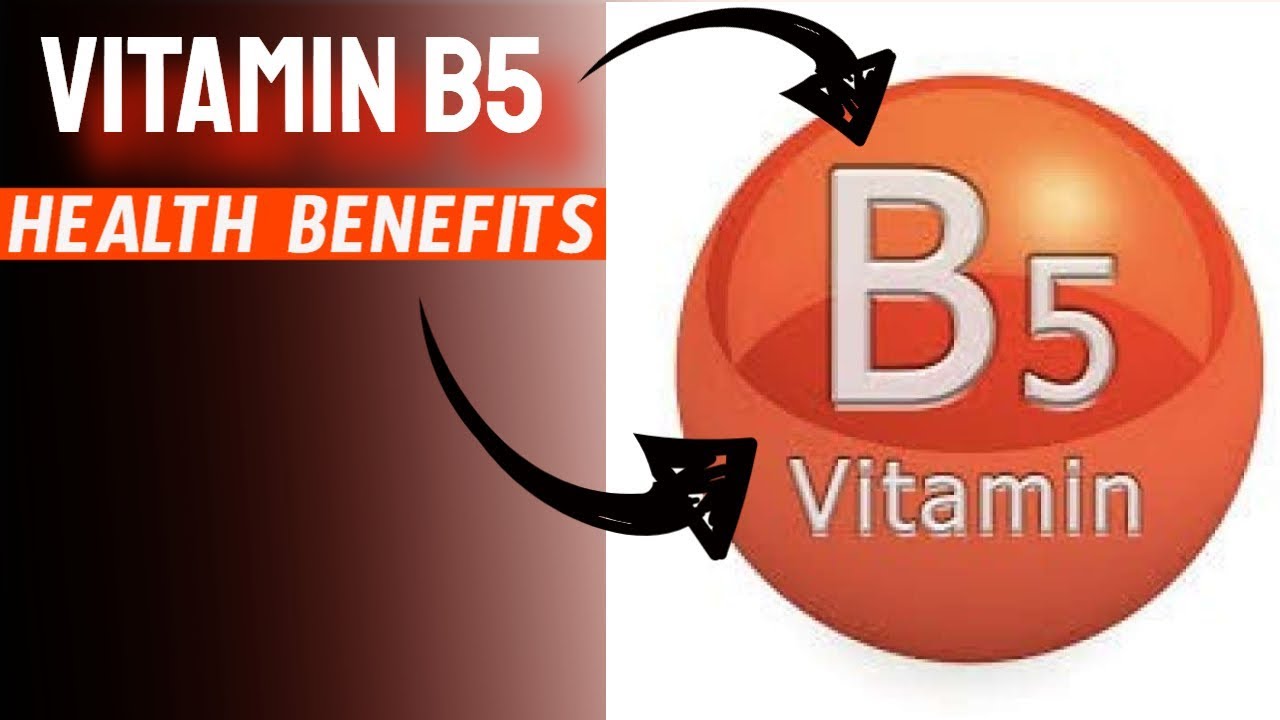 Vitamin B5 Health Benefits of Vitamin B5 Vitamin B5 Explained YouTube