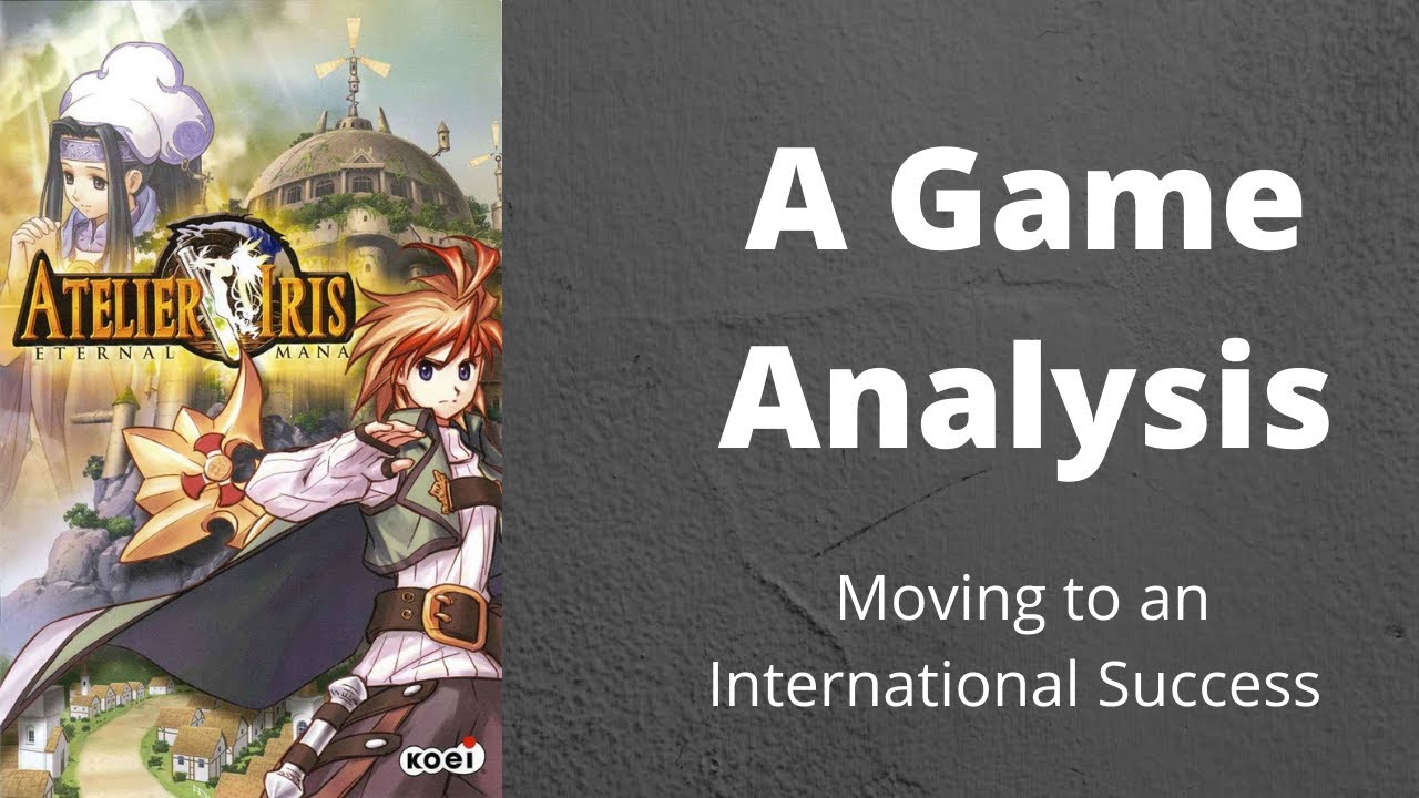 JRPG Analysis: Atelier Iris: Eternal Mana