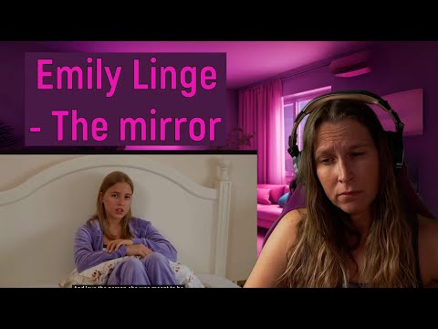 Emily Linge - The mirror | REACTION