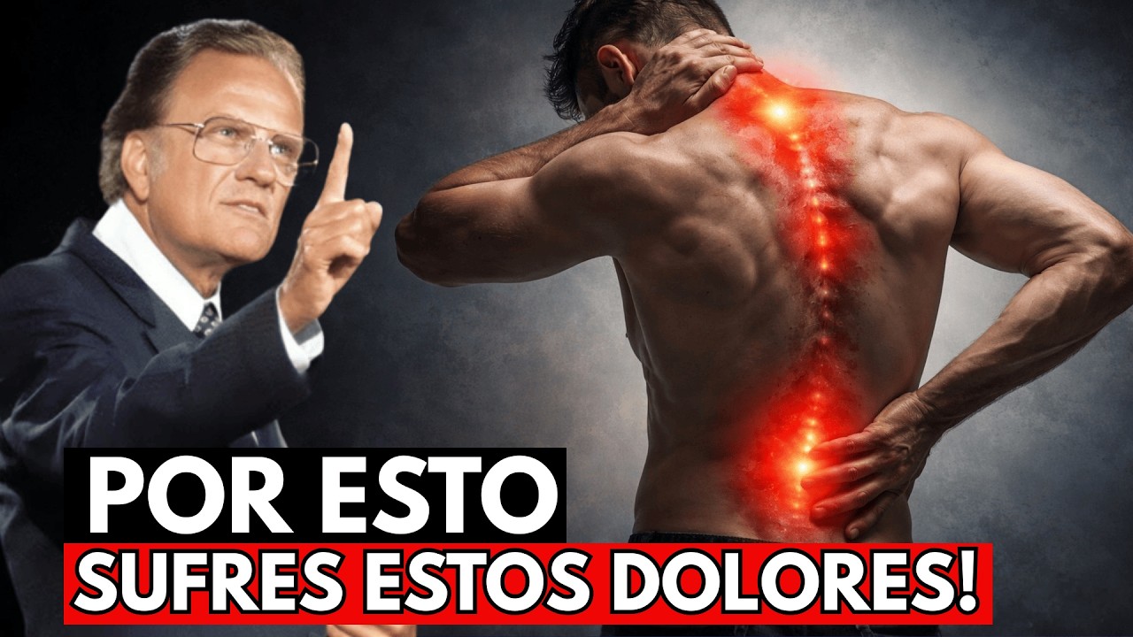 ALERTA: El Dolor en Tu Cuello y Espalda No Es Casualidad | Billy Graham