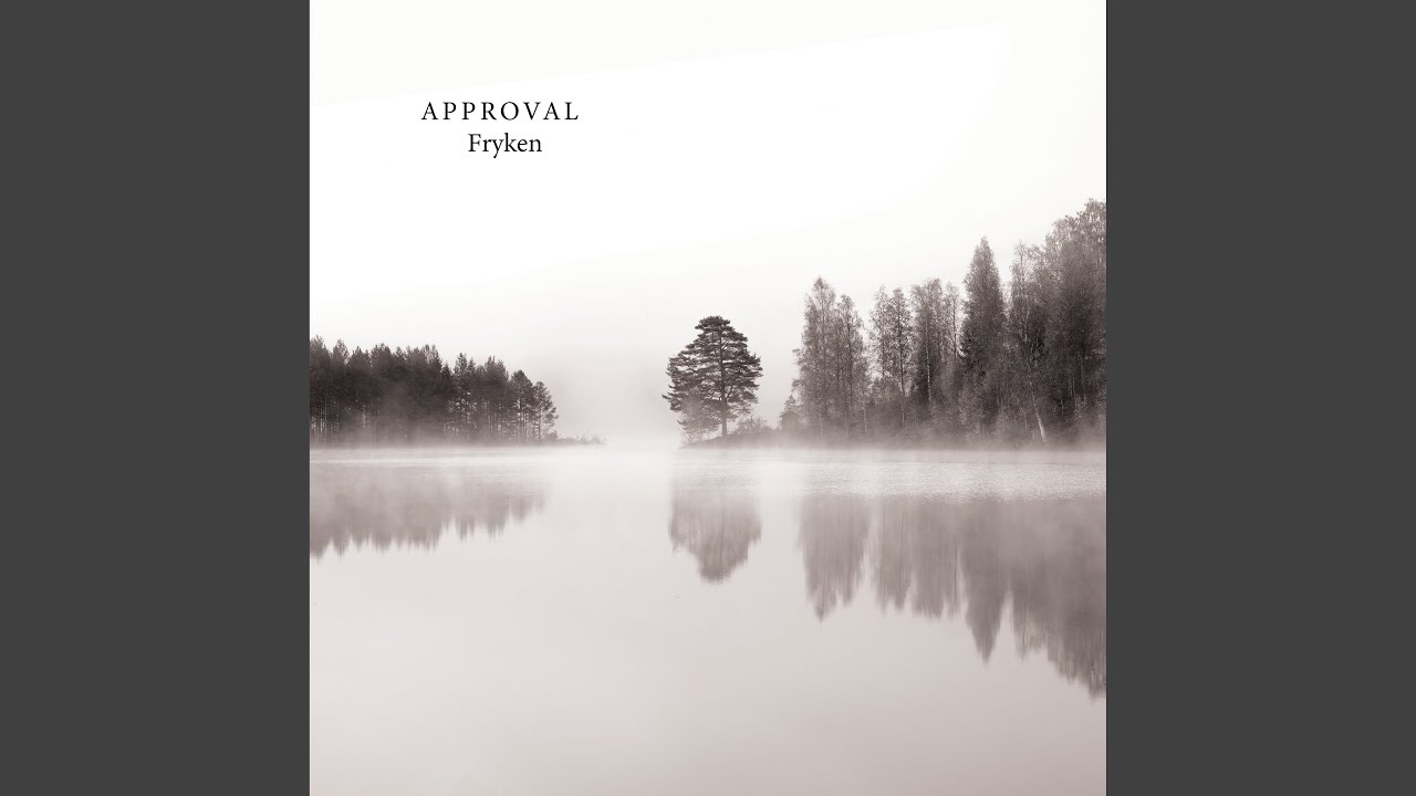 Watch Approval on YouTube Watch Approval on YouTube