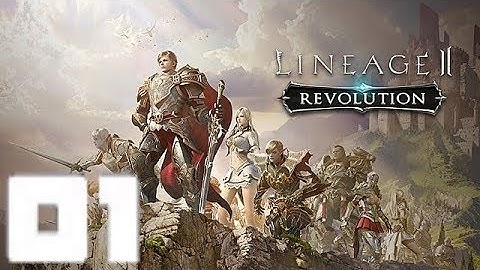 Lineage 2: Revolution | Gameplay Walkthrough |  Part 001 | iOS / Android