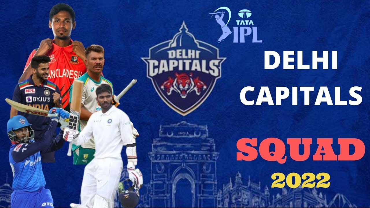 Delhi Capitals IPL 2022 Full Squad - IPL Auction 2022 - DC Squad 2022 