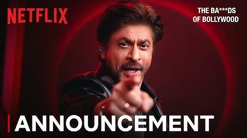 The Ba***ds of Bollywood | Title Reveal | Shahrukh Khan | Netflix India February 3, 2025