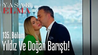 Yıldız ve Doğan barıştı! - Yasak Elma 135. Bölüm