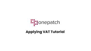 How To Apply Vat Your Products in OnePatch | SaaS eCommerce Software | Ecommerce Integration