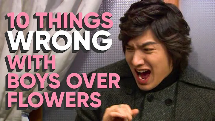10 Things WRONG With Boys Over Flowers! [Ft. HappySqueak] - DayDayNews
