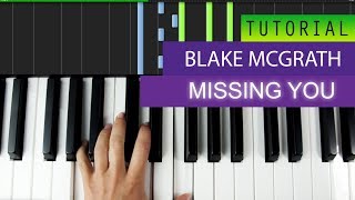 Vignette de la vidéo "Blake McGrath - Missing You - PIANO TUTORIAL + MIDI"