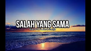 Salah Yang Sama (ko tipu sa berapa kali batu permata ko ganti deng batu kali)