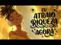 Eu Atraio Riqueza e Oportunidades | Afrobeat de Afirmações para Sucesso