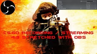 How to stream CS:GO in 1080p with a 4:3 resolution (OBS Tutorial)