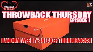 Sneaker Throwback Thursdays Ep 1: Random Unboxing From My Collection Each Thursday!